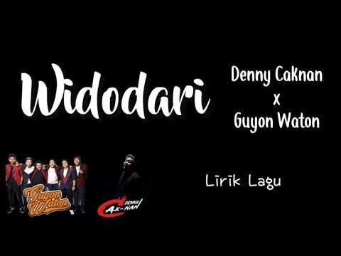 DENNY CAKNAN feat. GUYON WATON - WIDODARI (Lirik Lagu)