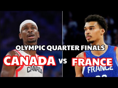 FRANCE VS CANADA OLYMPIC QUARTER FINALS RESULT