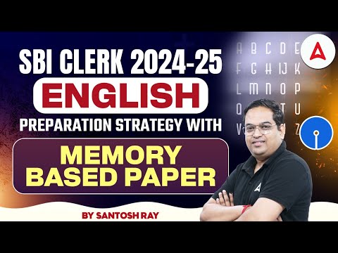 SBI Clerk 2024-25 | English Preparation Strategy with Memory Based Paper | By Santosh Ray