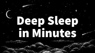 Deep Sleep Hypnosis: Fall asleep in Minutes | Counter Insomnia & Anxiety