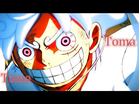 「Toma Toma ⚡💫」One Piece GEAR 5 [quick one] (EDIT/AMV)