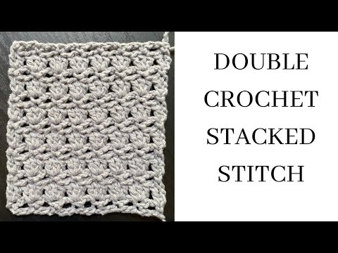 Double Crochet Stacked Stitch