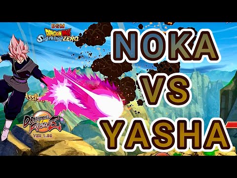 YASHA VS NOKA [Dragon Ball FighterZ]