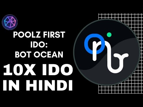 Bot Ocean Overview - First IDO On Poolz Finance | 10x Return.?