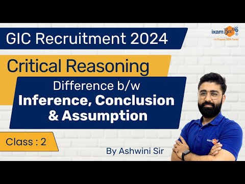 Difference between Inference, Conclusion & Assumption | GIC Recruitment 2024 | Critical Reasoning