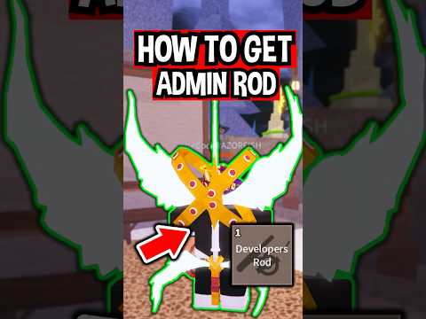 How To Get ADMIN ROD in Roblox Fisch..