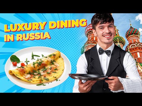 The Evolution of Russian Luxury Dining