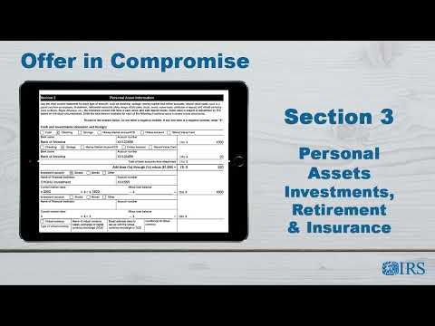 How to Complete Form 433-A (OIC) - Section 3 Personal Assets -- Investments, Retirement & Insurance