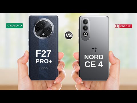 Oppo F27 Pro Plus vs OnePlus Nord CE 4 || Full Comparison