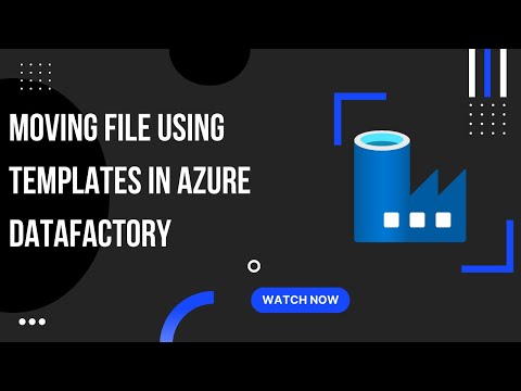 Moving file using template in Azure Data factory