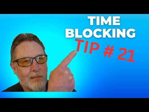 Time Blocking Tip #21