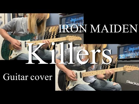 Killers -  IRON MAIDEN 【Guitar cover】