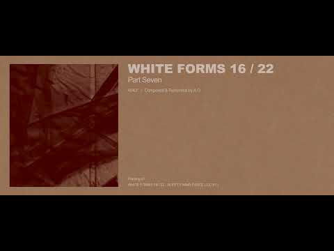 A.G - White Forms 16 / 22 : Part Seven (Excerpt w/ Cover Art)