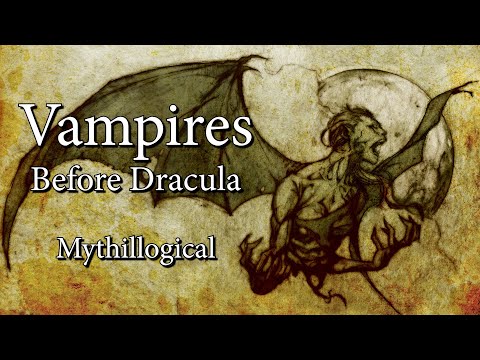 Vampires, Before Dracula - Mythillogical Podcast