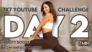 7x7 Challenge Day 2 | Booty Boost Low Impact Cardio | 7 Min at Home Workout