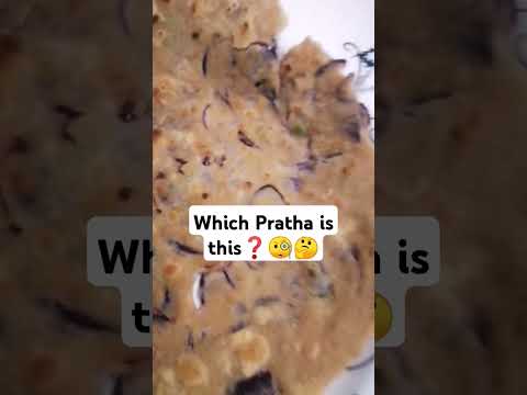 Which Pratha is This❓🤔❤️ #foodshorts #fyp#goviral💝