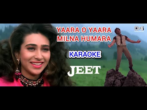 YAARA O YAARA | KARAOKE WITH SCROLLING LYRICS | JEET 1996 | SUNNY DEOL KARISHMA KAPOOR VINOD RATHOD