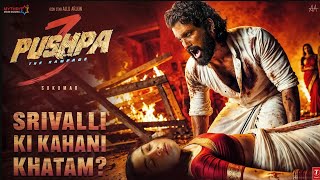 Pushpa 3 - The Rampage💥 | Movie Explained 4K | Allu Arjun |Rashmika Mandanna |Full Movie Facts | DSP