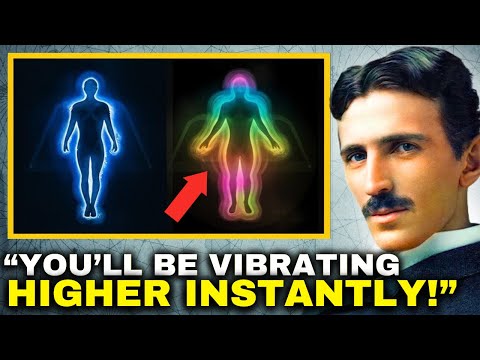 The Scientific Method to Raise Your Vibrations In 20 Minutes! | Nikola Tesla