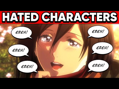 Top 10 Most HATED Characters in Attack on Titan