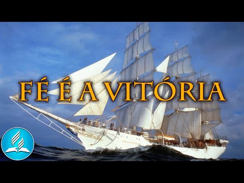 Hinário Adventista 261 - FÉ É A VITÓRIA