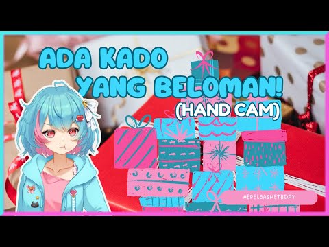 Ada Kado Yang Ketinggalan! #epel5ashetbday 【Hand cam】