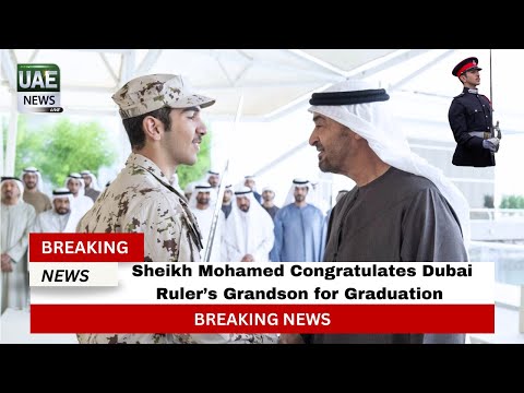 Sheikh Mohamed Congratulates Dubai Ruler’s Grandson for Graduation from UK Military Academy