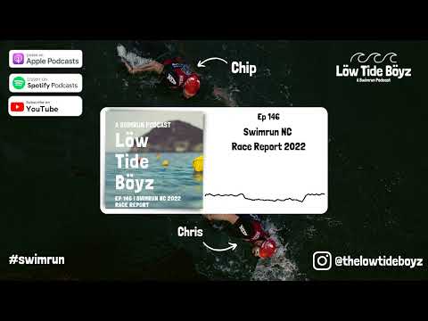 Swimrun NC Race 2022 Report | Low Tide Boyz, a Swimrun Podcast | Ep 146