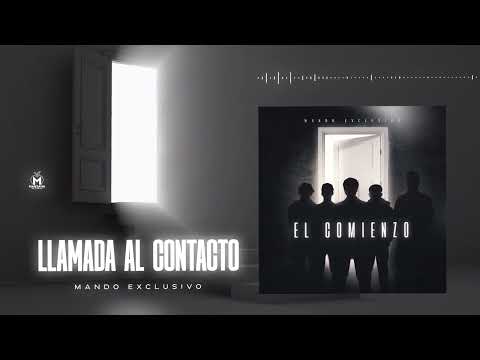 Mando Exclusivo - Llamada Al Contacto (Audio Oficial)