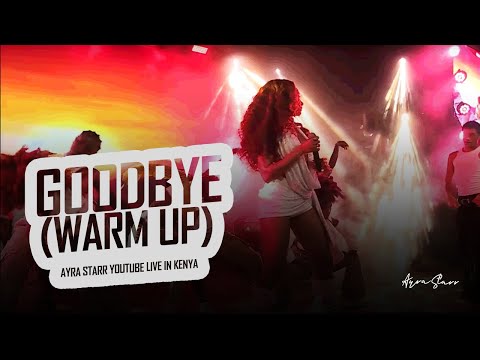 Goodbye (Warm Up) - YouTube Live in Kenya