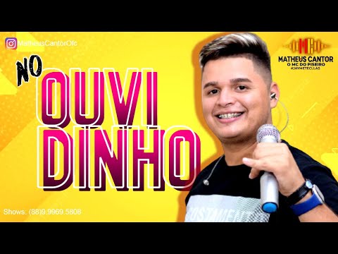 NO OUVIDINHO | MATHEUS CANTOR, O MC do Piseiro | Pra Paredão 2022 | PISADINHA ATUALIZADA 2022