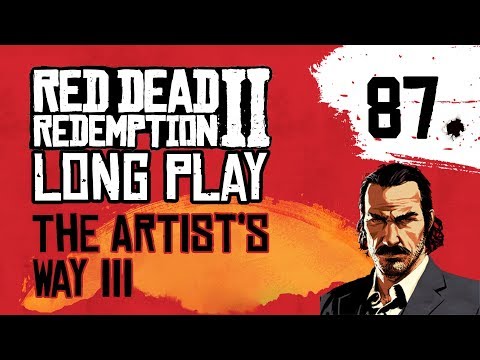 Ep 87 The Artist's Way III – Red Dead Redemption 2 Long Play