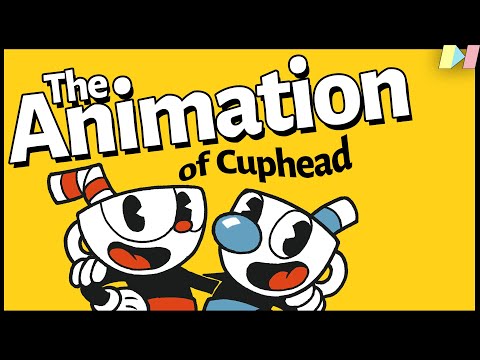 The Animation of Cuphead