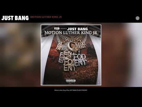 JUST BANG - Motion Luther King JR (Official Audio)