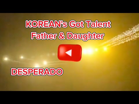 DESPERADO DUET - by Father & Daughter #gottalentglobal #desperados @samduk-ff1pw