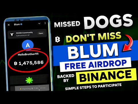 🛑 Missed DOGS? - Don't Miss BLUM Airdrop | Backed By Binance | How to Participate? | Dogs Airdrop