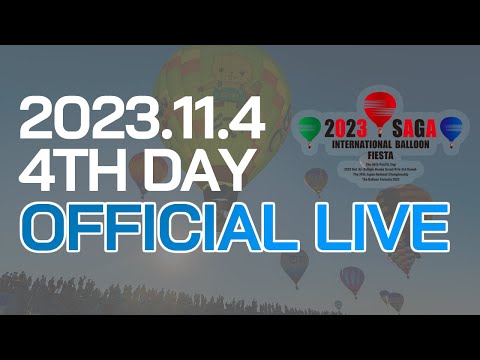 [11/4] 2023 Saga International Balloon Fiesta - 4th day -