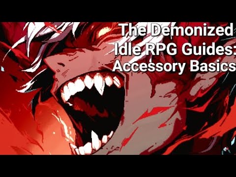 Accessories Guide - The Demonized Idle RPG Guide