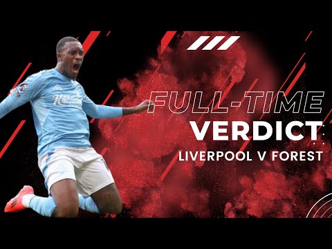 LIVERPOOL 0 NOTTINGHAM FOREST 1 | POST MATCH LIVE STREAM VERDICT ON INCREDIBLE ANFIELD WIN