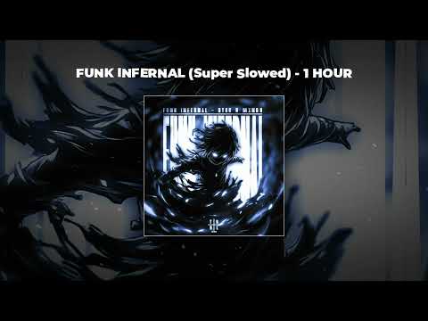 [1 HOUR PHONK] DYGO & Mxng0 - FUNK INFERNAL (SUPER SLOWED)