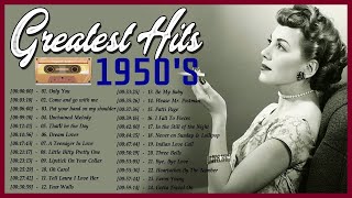 50s Greatest Hits Playlist - Greatest Hits 1950s Oldies But Goodies Of All Time - Oldies Music Hits