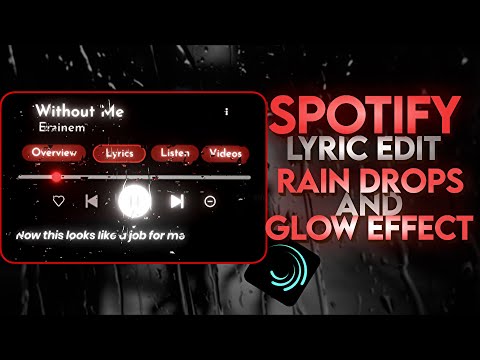 Trending Spotify Lyrics Edit Tutorial with RAINDROPS and GLOW Effects #alightmotion #nodeapp