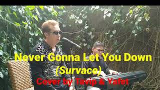 Never Gonna Let You Down (Surface) Cover by. Yafet Kims & Tavip