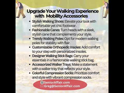 Upgrade Your Walking Experience: Must-Have Accessories for Optimal Mobility and Fashionable Flair!