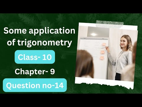 some application of trigonometry! ncert!class-10!question no. 14! #chapter9some applicationsoftrigo