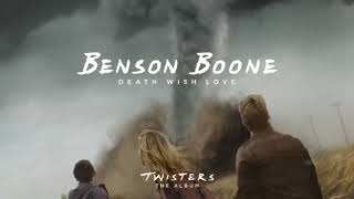 Benson Boone - Death Wish Love (From Twisters: The Album) [Official Audio]