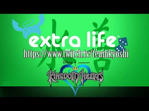 Extra Life - Kingdom Hearts Platinum Run w/ Team Kyoshi