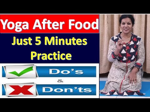 Yoga After Food  - Do's & Don't After Food For Healthy Life