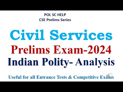 Civil Services Prelims- 2024- GS Paper 1 - Analysis of Questions on Indian constitution, Polity