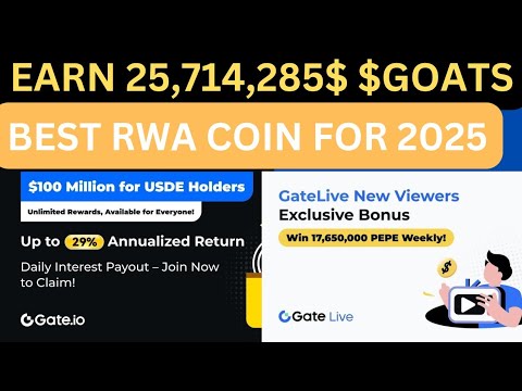 🔥EARN 25,714,285 $GOATS FREE | BEST RWA COIN FOR 2025 | EARN 29% RETURN FOR USDE HOLDERS | DONT MISS